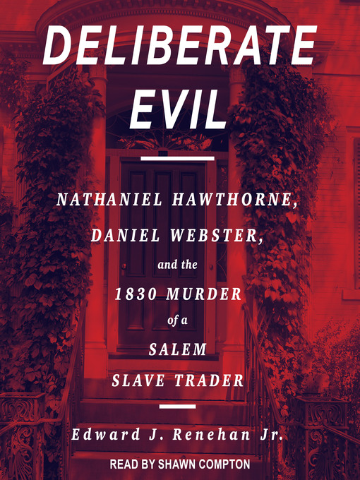 Title details for Deliberate Evil by Edward J. Renehan, Jr. - Available